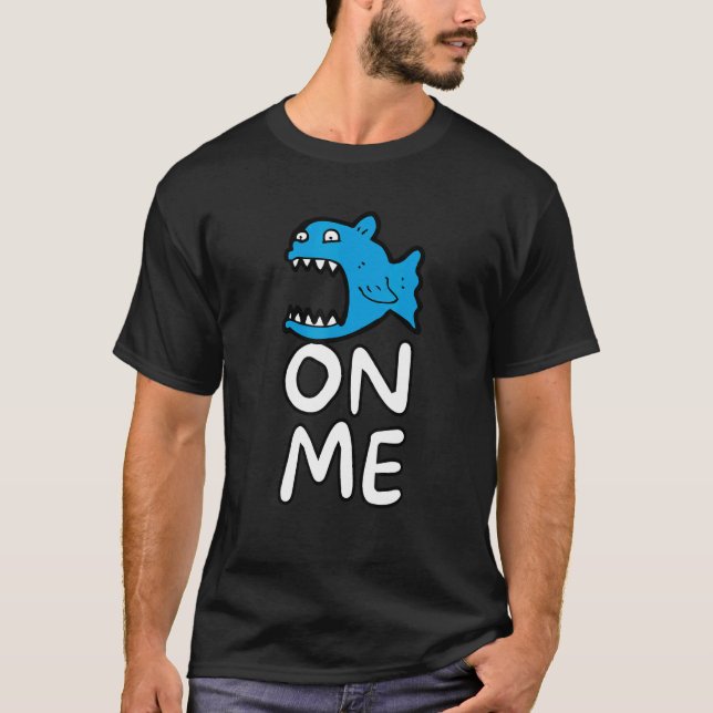 Camiseta Fishy On Me Para Crianças e Jovens (Frente)