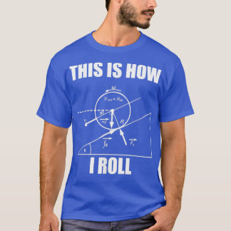 Camiseta Física Engraçada É Assim Que Eu Lanço Para Mulhere