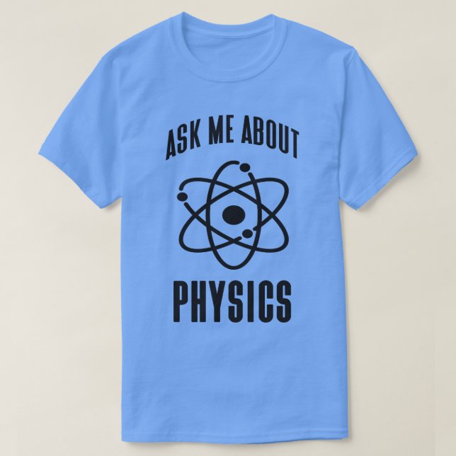 Camiseta Física Genius Funny Dizendo Físico Atom (Frente do Design)