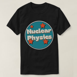 Camiseta Física nuclear