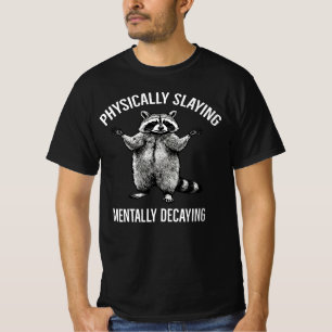 Camiseta Fisicamente Massacrando o Humor de Guaxinim Mental