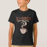 Camiseta Físico Engraçado Café Humor Science viciado<br><div class="desc">Presente de Física Hilário para Cientistas. O Físico Engraçado Humor Science viciou-se.</div>