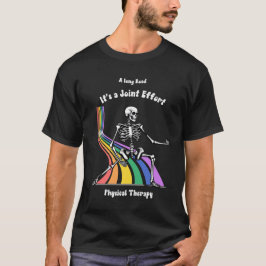 Camiseta Fisioterapeuta humoroso "É um Esforço Conjunto"