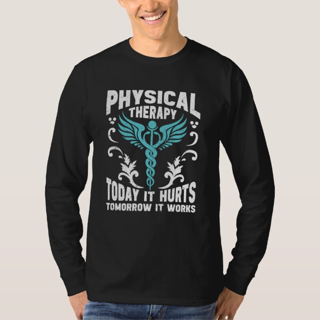 Camiseta Fisioterapia Hoje Dói Amanhã Funciona  (Frente)