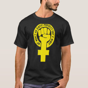 Camiseta Fist Feminista Não Voltaremos (Amarelo)