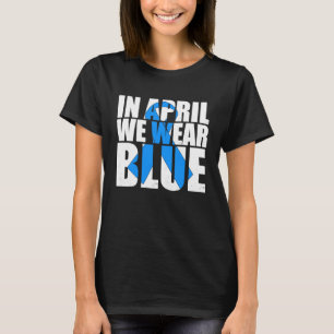 Camiseta Fita Em Abril Nós Usamos Azul Conscientização do A