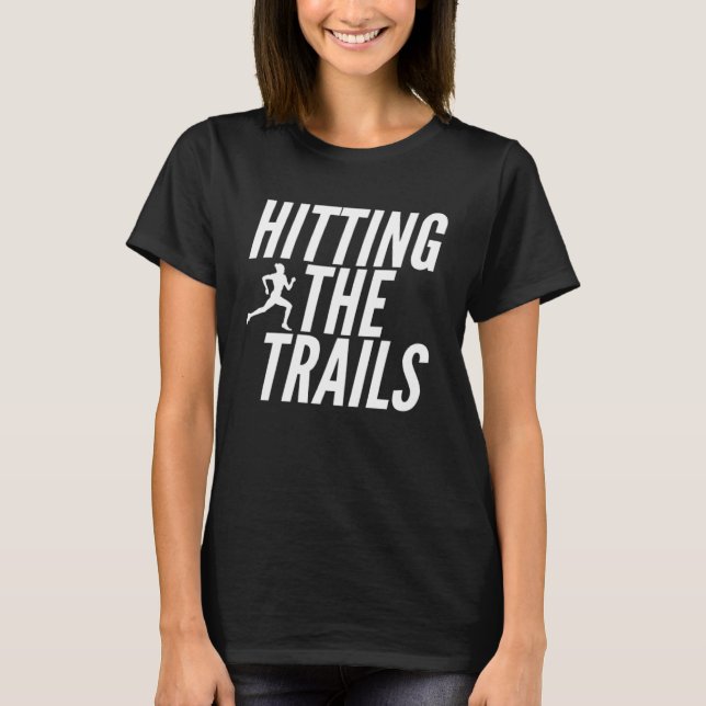 Camiseta Fitness   Hitting The Trails (Frente)