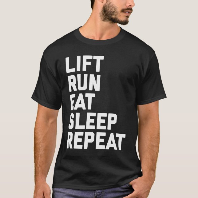 Camiseta Fitness Motivation  Lift Run Eat Sleep Repeat (Frente)
