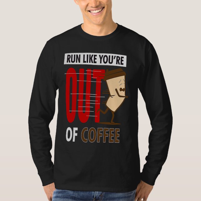 Camiseta Fitness Running  Run Like You're Out Of Coffee Gra (Frente)