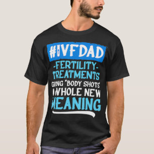 Camiseta FIV Sobrevivência Transmissora Pai Dia de Transfe