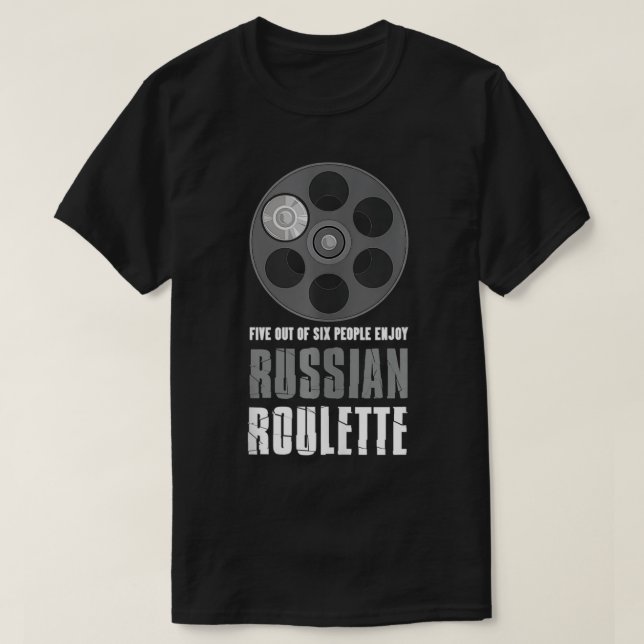 Camiseta Five out of Si People Enjoy Russian Roulette Gun L (Frente do Design)