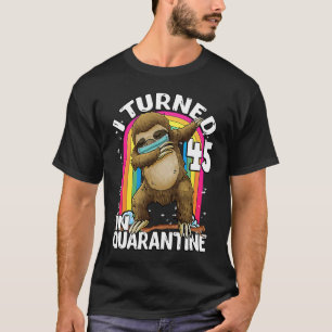 Camiseta Fiz 45 anos em Quarantine DABBING Sloth 45th Birth
