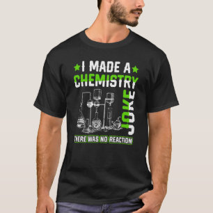Camiseta Fiz Um Professor De Ciência De Piadas De Química