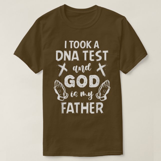 Camiseta Fiz Um Teste De DNA E Deus É Meu Pai Cristão Jes (Frente do Design)