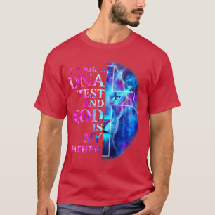 Camiseta Fiz Um Teste De DNA E Deus É Meu Pai Jesus Chris