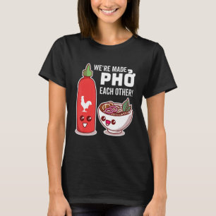 Camiseta Fizemos um Pho um ao outro, macarrão de arroz viet