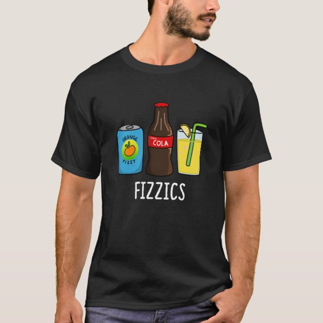 Camiseta Fizzics Engraçado Fizzy Cola Bebe Pun Dark BG (Frente)