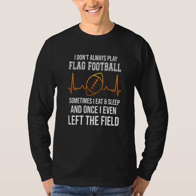Camiseta Flag football saying for american football and fla (Frente)