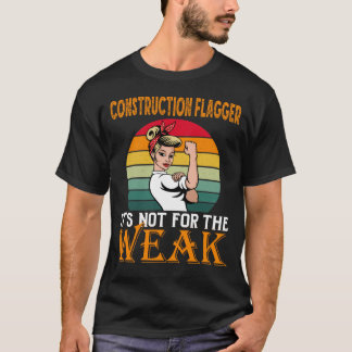 Camiseta Flagger de Construção é para o Fraco