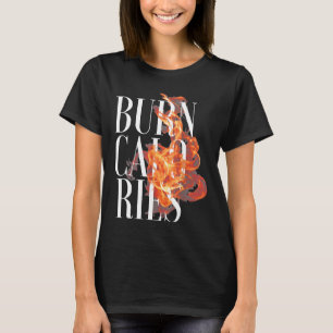 Camiseta Flame Burn Calorias Legal Malhação Gym Malhação Lo