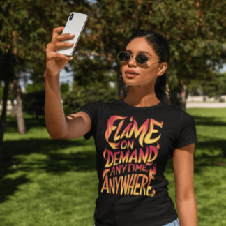 Camiseta Flame sob demanda a qualquer momento, em qualquer 
