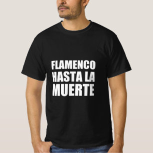 Camiseta Flamenco até a morte