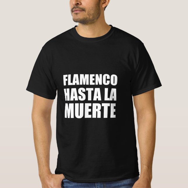 Camiseta Flamenco até a morte (Frente)