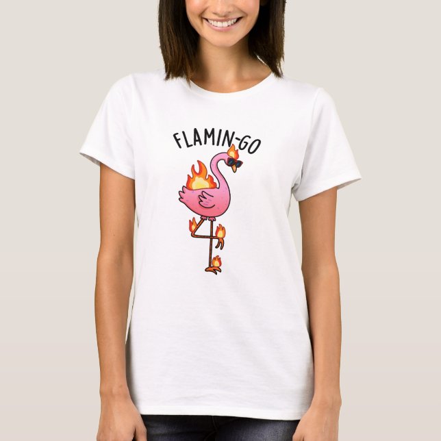 Camiseta Flamin-go Funny Flamingo Pun (Frente)