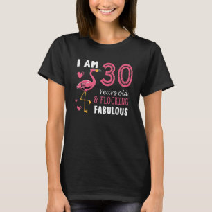 Camiseta Flamingo Bird Flamingo Cute Birthday Por 30 Anos