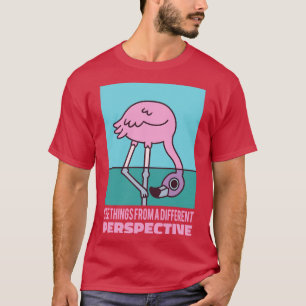 Camiseta Flamingo Bonito Vê As Coisas De Uma Perspectiva Di