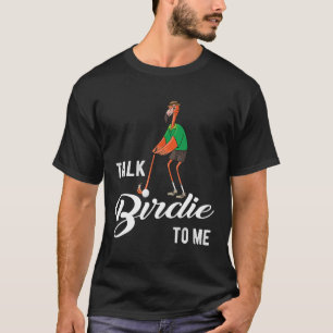 Camiseta Flamingo Jogando Golf Fala Birdie Comigo Golfing F