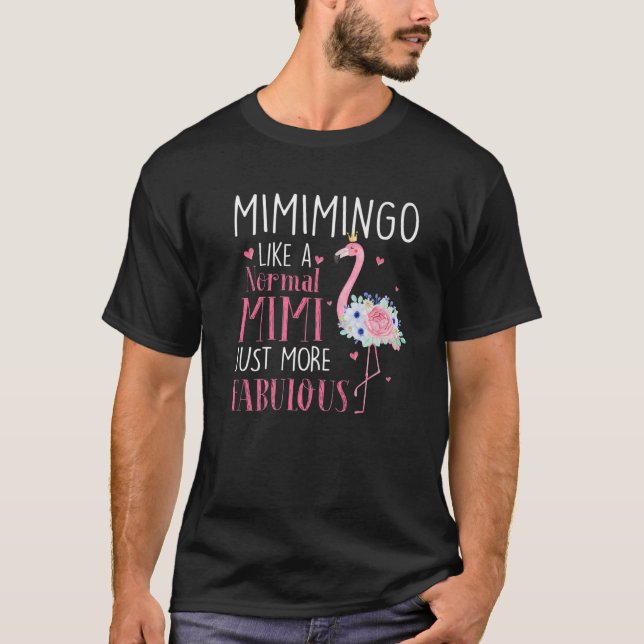 Camiseta Flamingo Mimingo Como Um Mimi Normal É Engraçado (Frente)