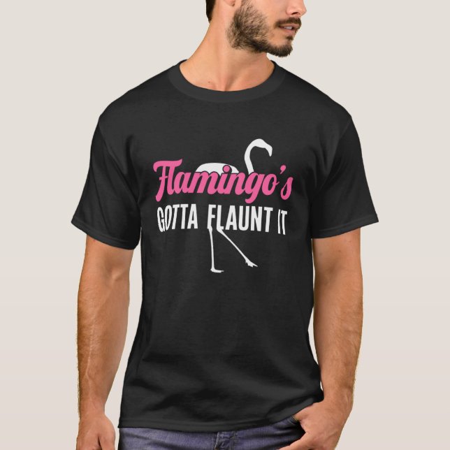 Camiseta Flamingo Pink Flamingo s Gotta Fonde (Frente)