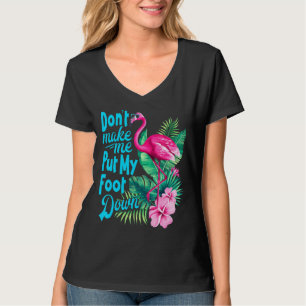 Camiseta Flamingo Rosa Não me faça colocar meu pássaro para