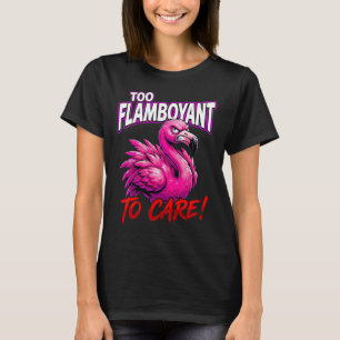 Camiseta Flamingo Sarcástico Demais Extravagante Para Se Im