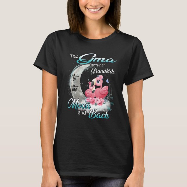 Camiseta Flamingo This Gma Loves Her Grandkids To The Moon  (Frente)