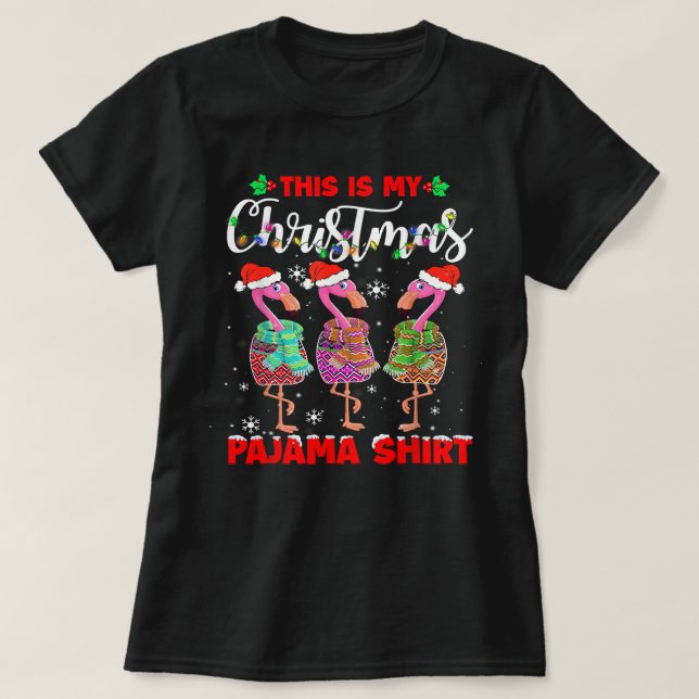 Camiseta Flamingo Tropical This Is My Christmas Pajama Flam (Frente do Design)