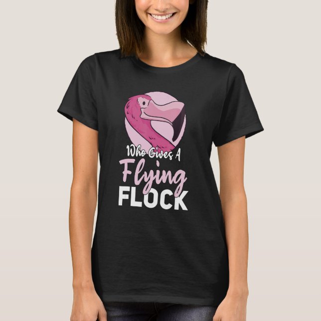 Camiseta Flamingo Who Gives A Flying Flock (Frente)