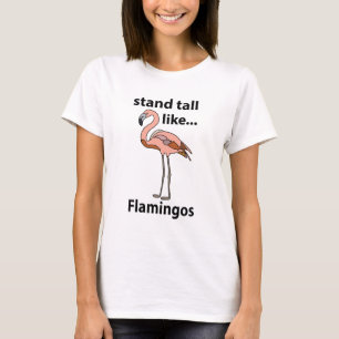 Camiseta Flamingos Ficam em Pé Como Flamingos Flamingo