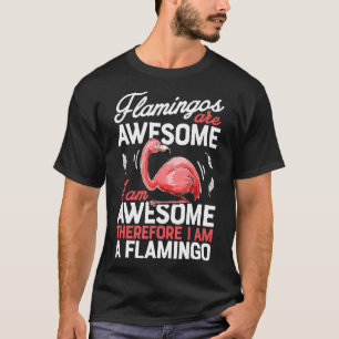 Camiseta Flamingos São Um Pássaro Flamingo Rosa Muito Engra