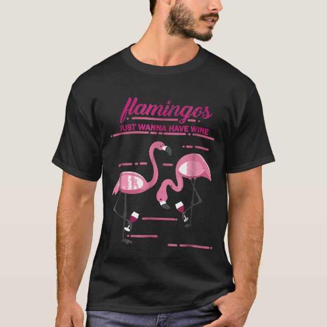 Camiseta Flamingos Só Querem Ter Homens Engraçados Com Vinh (Frente)