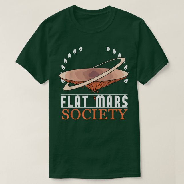 Camiseta Flat Mars Society Space Astronaut Science Nasa 597 (Frente do Design)
