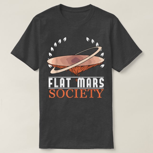 Camiseta Flat Mars Society Space Astronaut Science Nasa 599 (Frente do Design)
