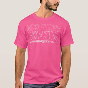 Camiseta Flauta Transversal Absurdamente Incrível