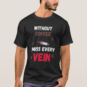 Camiseta Flebotomista Café Eu Perco Veia Seringa Médico Me