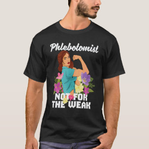 Camiseta Flebotomista Não Para os Fracos - Flebotomia de Sa