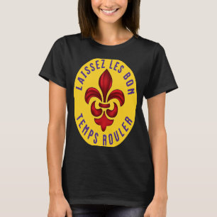 Camiseta Fleur de Lis Laissez Les Bon Temps Rouler Mardi Gr