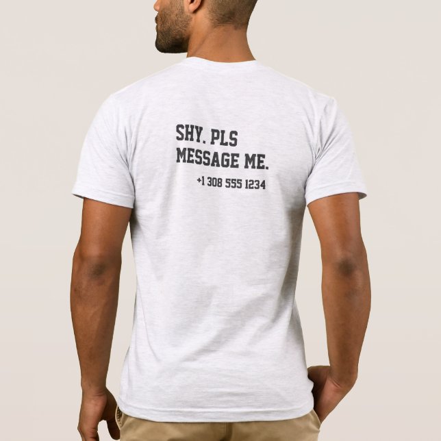 Camiseta Flirting Introverts Shy Pls Message Me Number (Verso)
