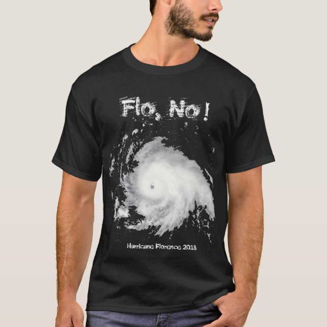 Camiseta Flo, Não! Furacão Florence 2018 (Frente)