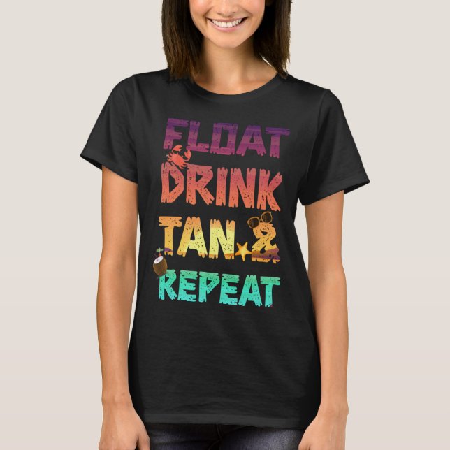 Camiseta Float Drink Tan & Repeat Summer Vacation Beach Poo (Frente)